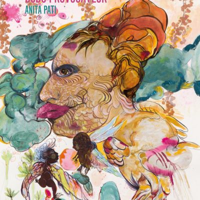 Anita Pati - Dodo Provocateur